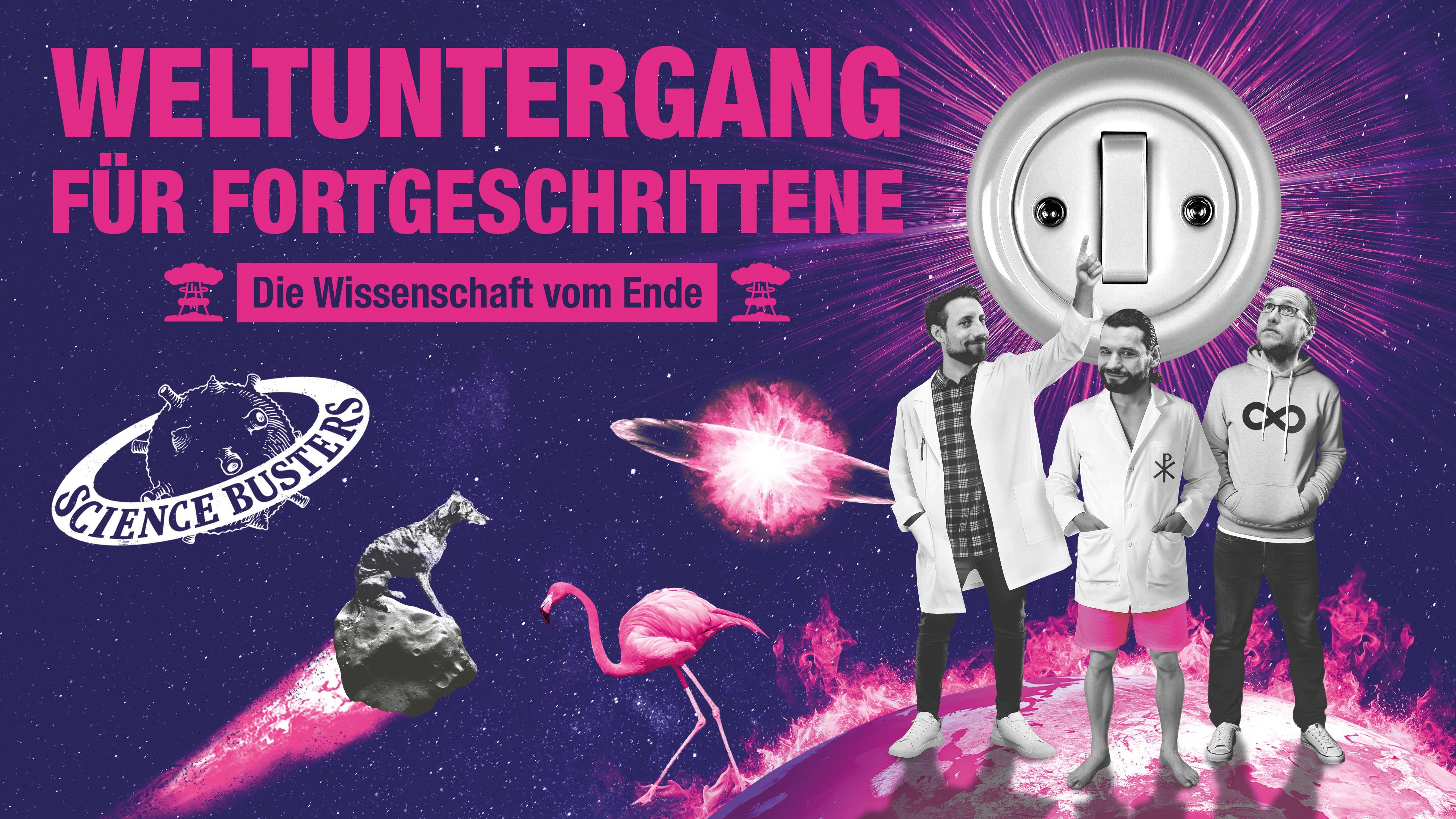Science Busters – Weltuntergang für Fortgeschrittene