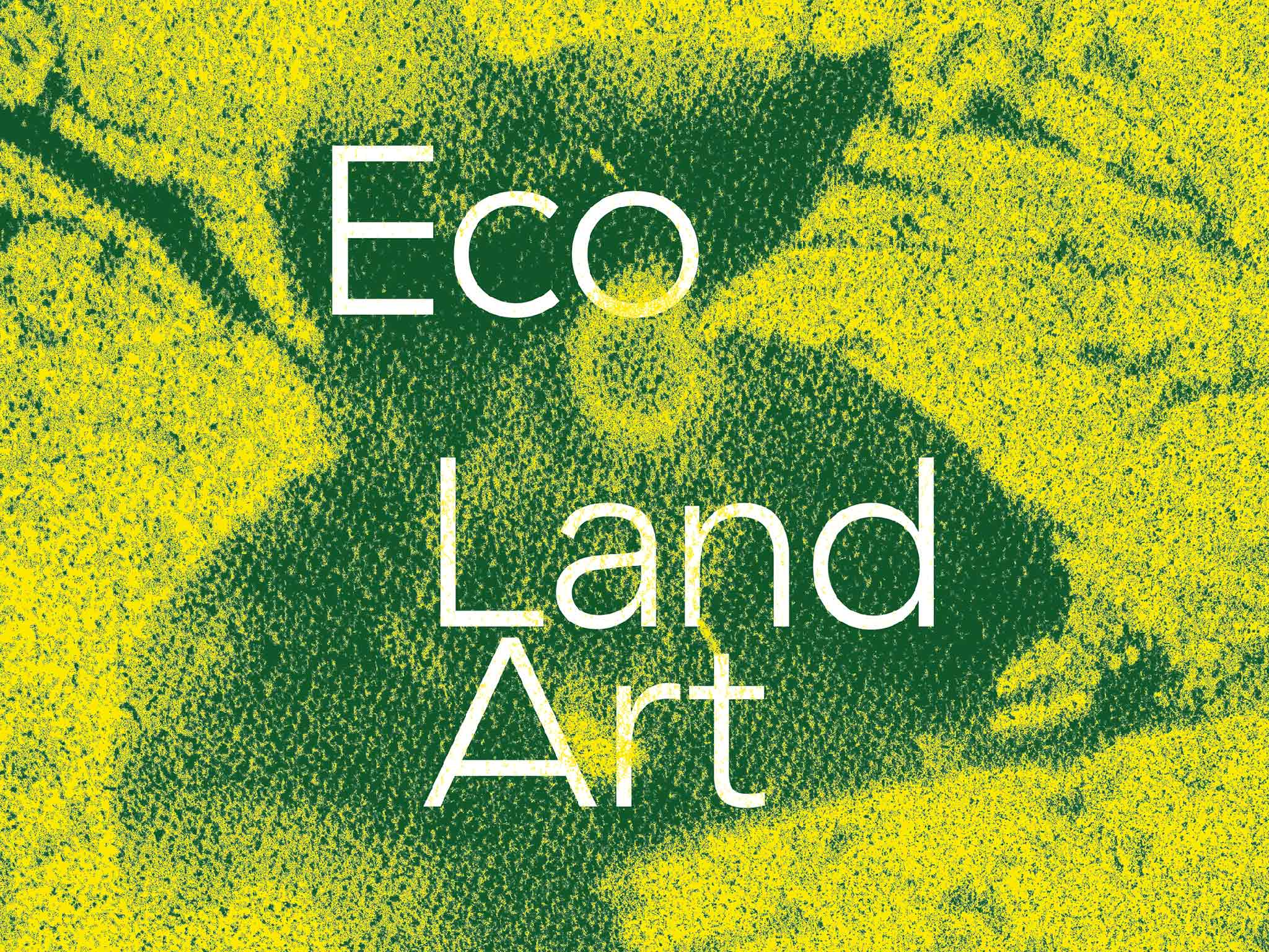 Eco Land Art.