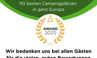 We are award winners 2025 and count among the 110 best campsites in Europe. A big thank you to all our guests for the positive reviews!