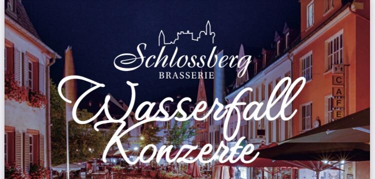 Wasserfall Konzert in der Schlossberg Brasserie