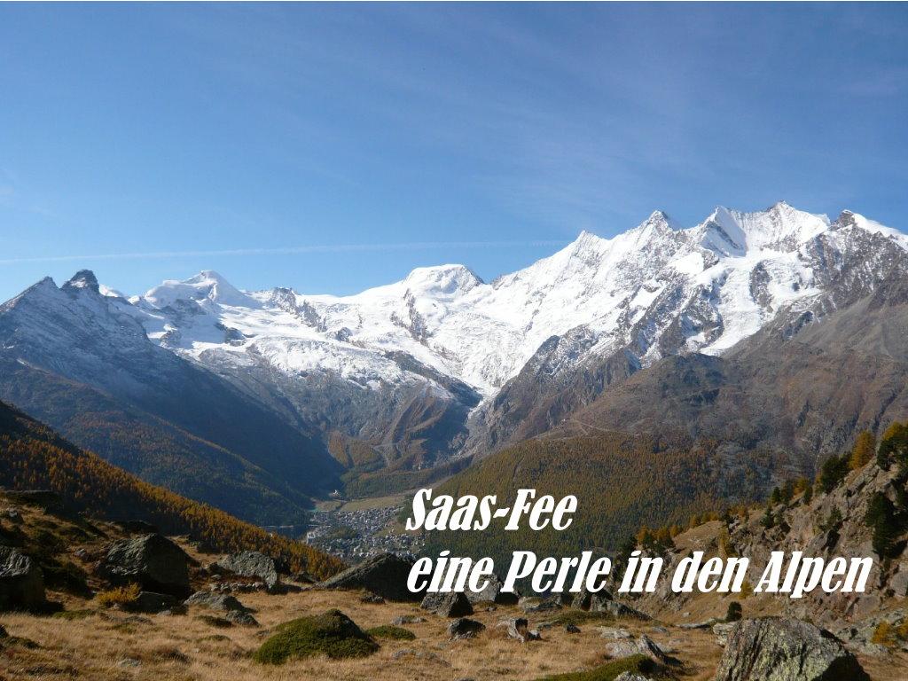 9 Saas-Fee, eine Perle 9 Saas-Fee, eine Perle