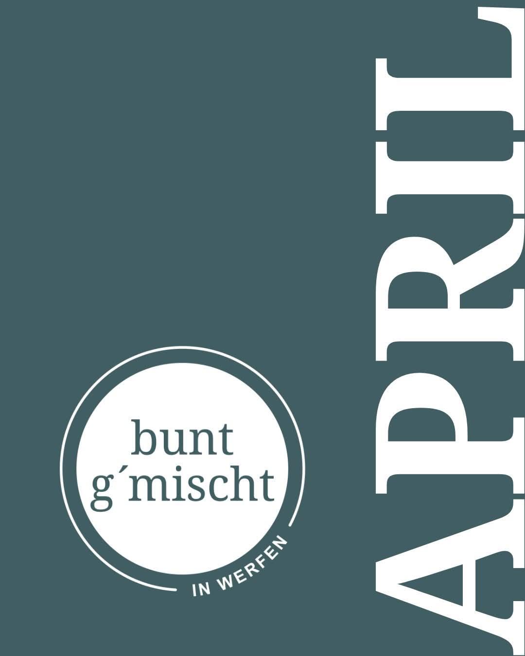 Was ist los im BUNT G´MISCHT?