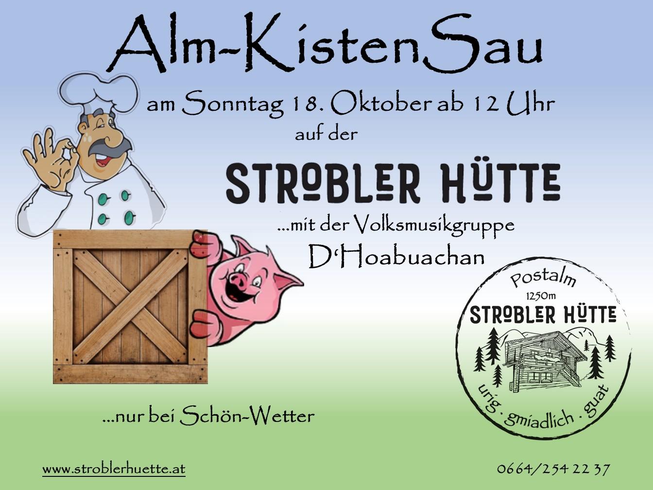 Alm-Kisten Sau mit Live Musik