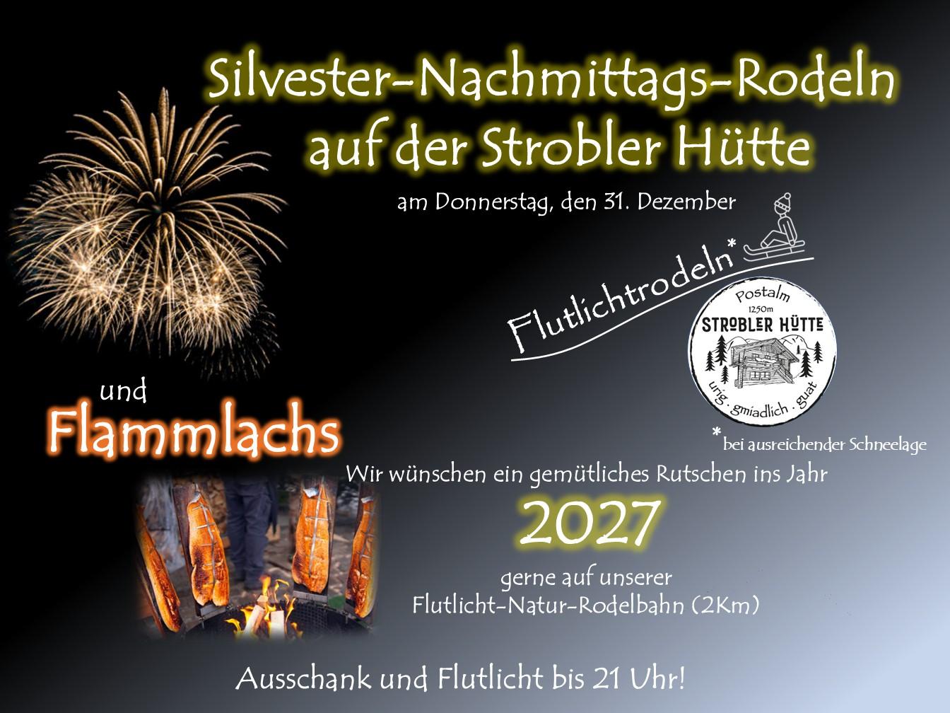 Silvesterrodeln und Flammlachs auf der Strobler Hütte