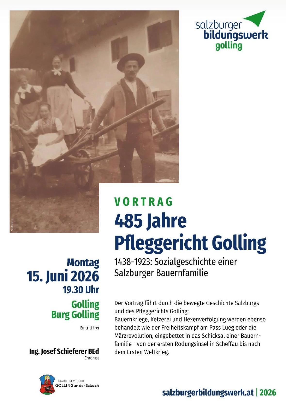 485 Jahre Pfleggericht Golling-Biöldungswerk