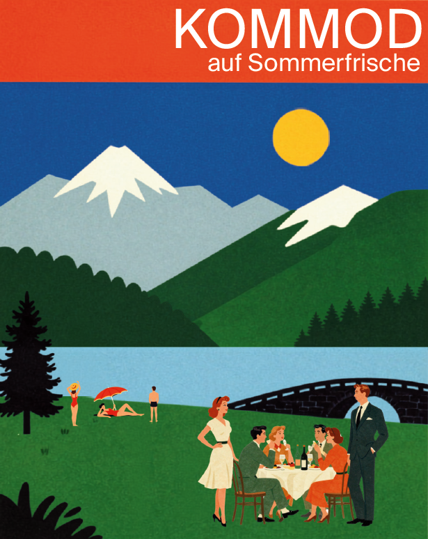 KOMMOD auf Sommerfrische