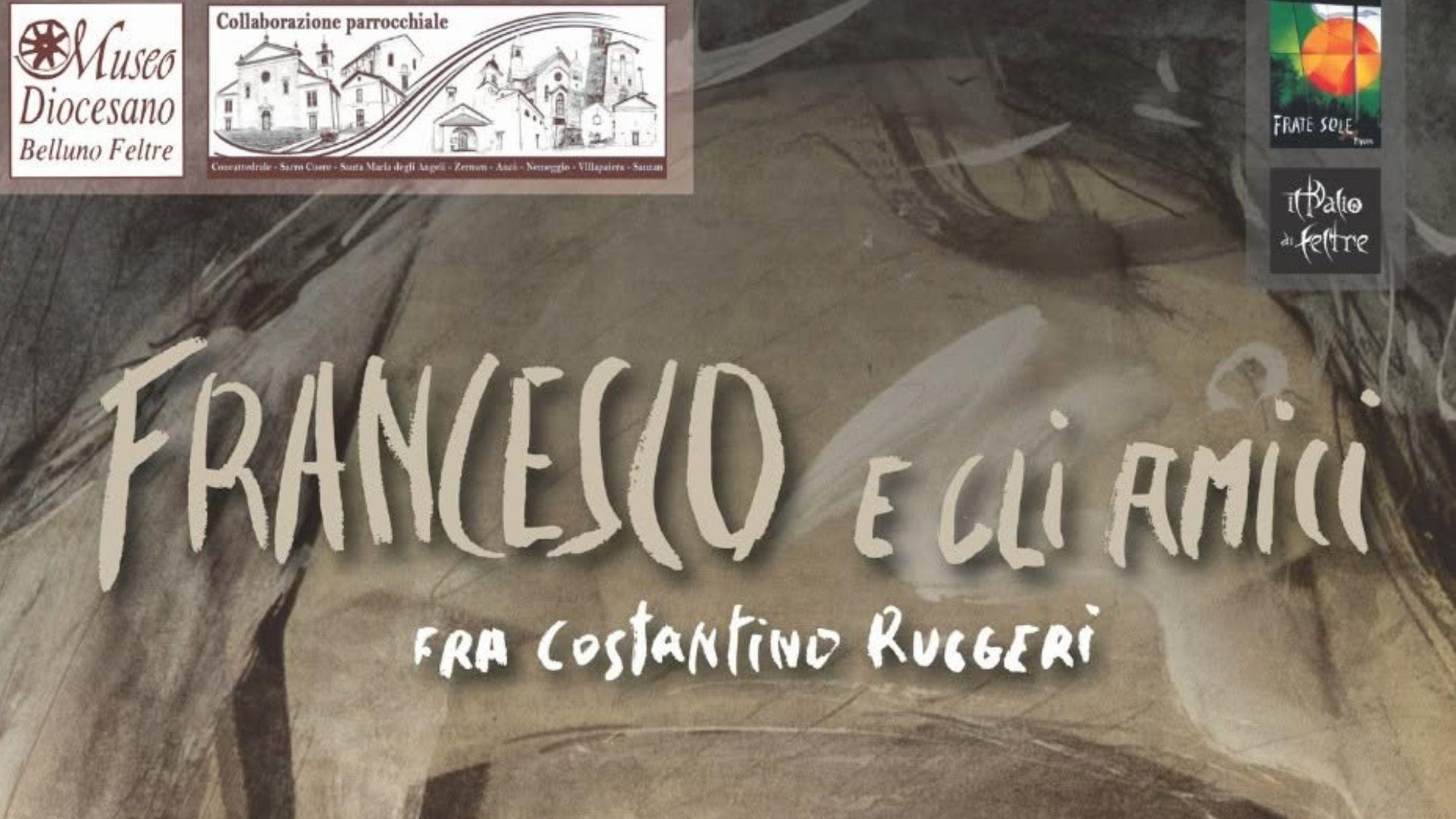 Francesco e gli amici. Perdonami se non ti ho messo l'aureola
