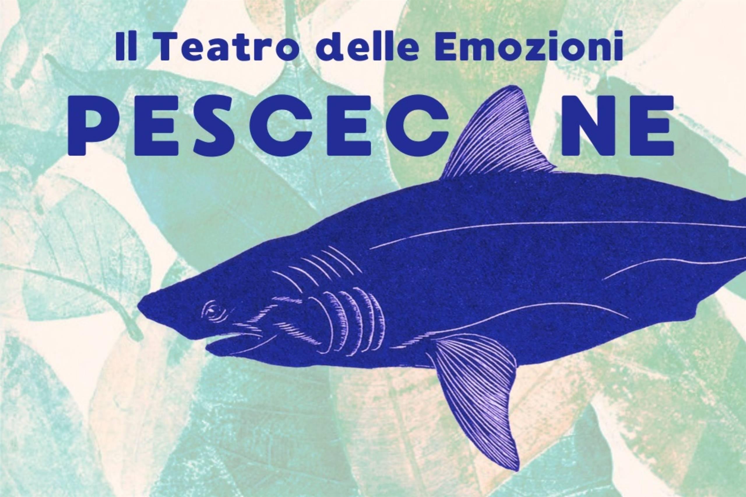 Il Teatro delle Emozioni: Pescecane