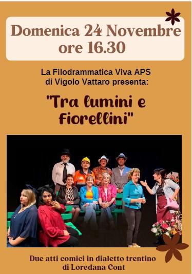 Rassegna "Vigolana teatro d'autunno" - Commedia "Tra lumini e fiorellini"