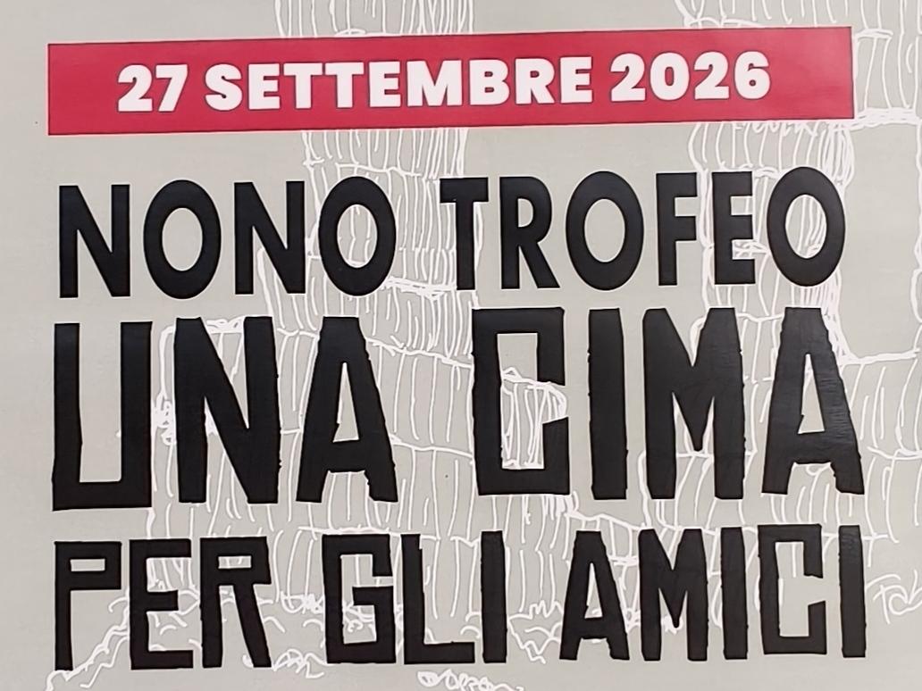 Nono trofeo "Una cima per gli amici"