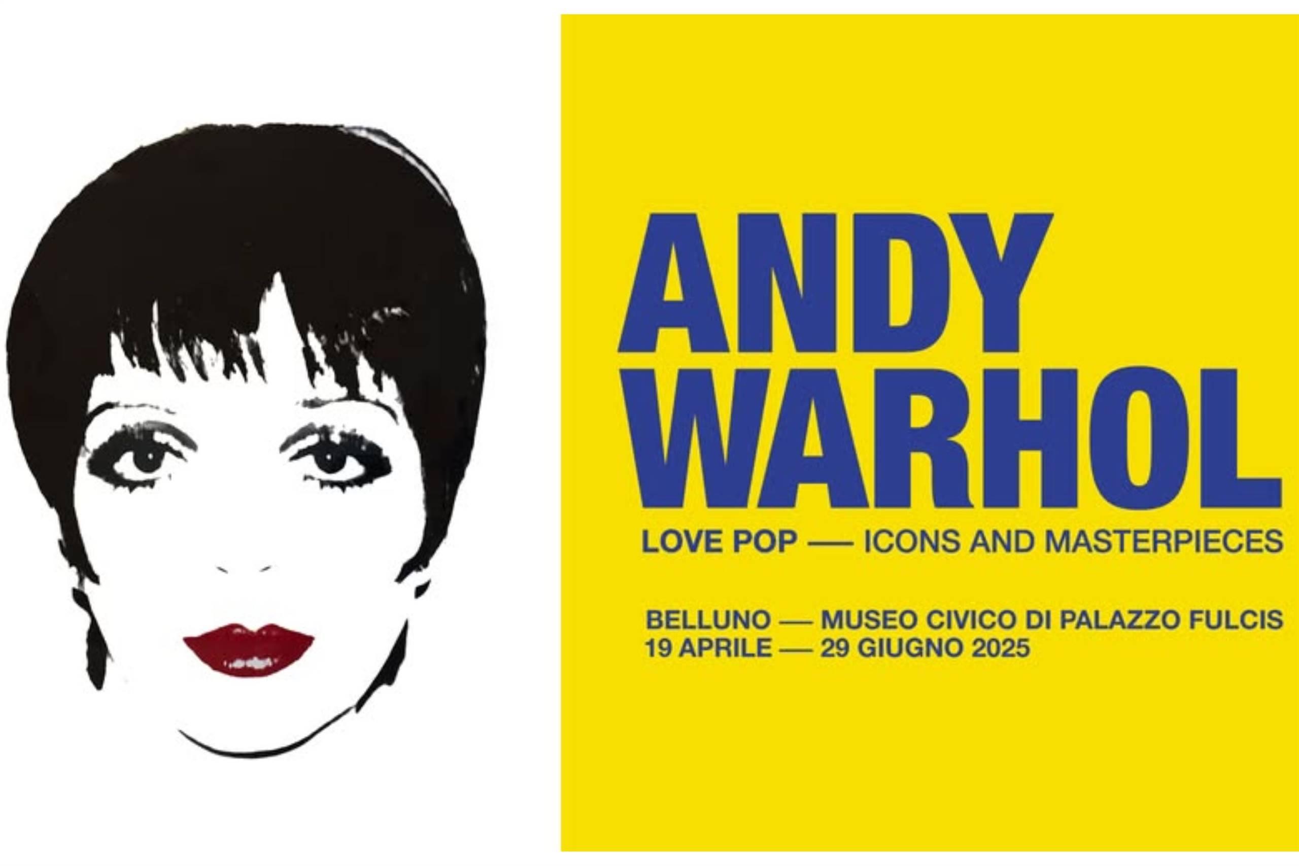 Andy Warhol - LOVE POP - Icons and Masterpieces