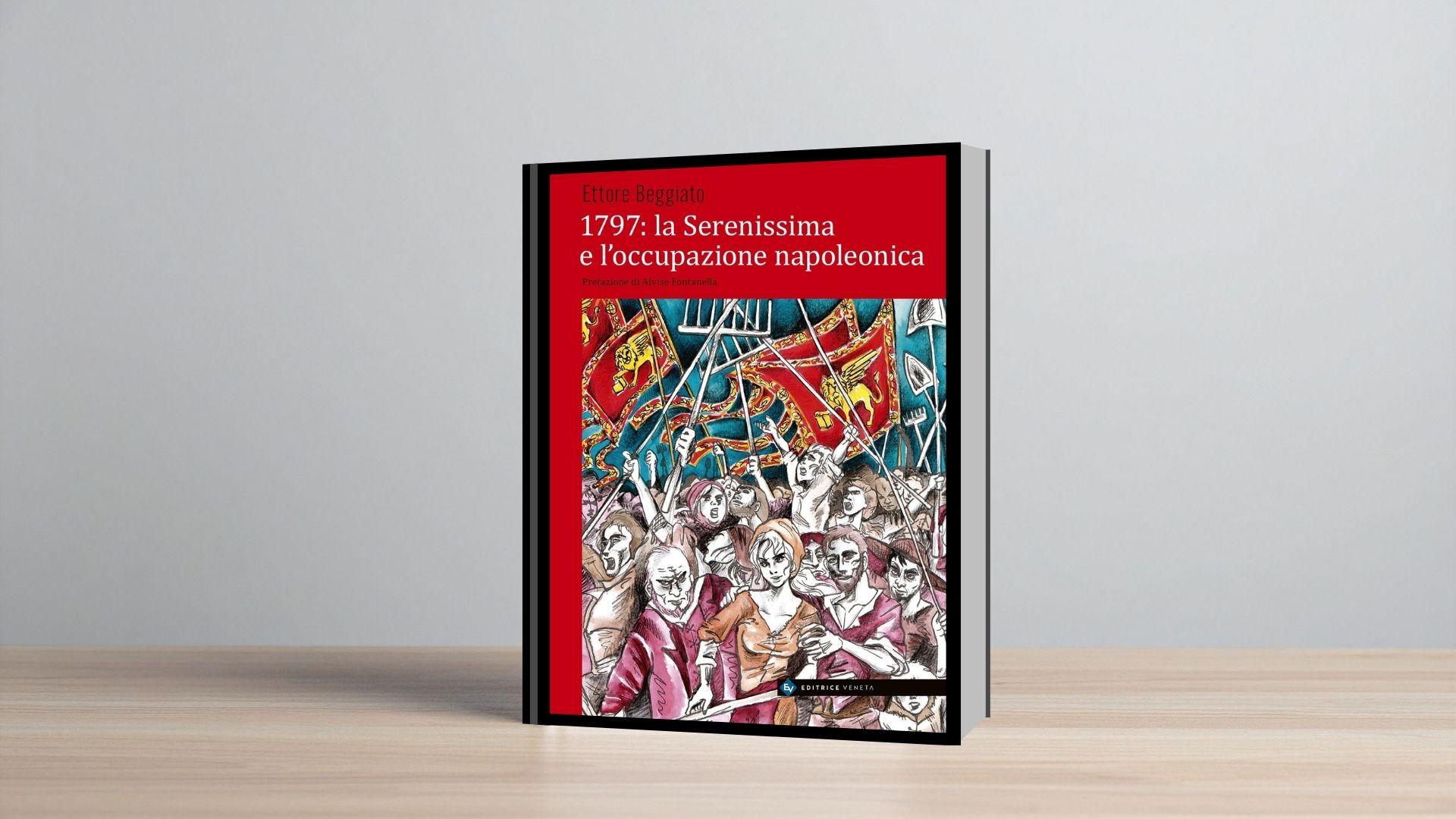 1797: la Serenissima e l’occupazione napoleonica