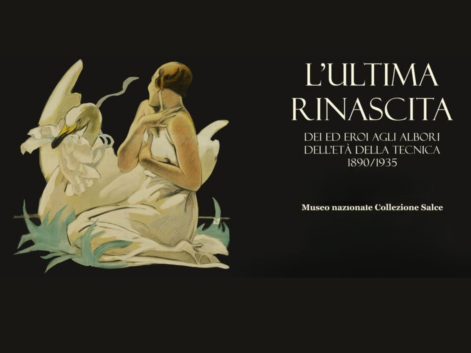 L' Ultima Rinascita. Dei ed eroi agli albori dell'età della tecnica 1890/1935