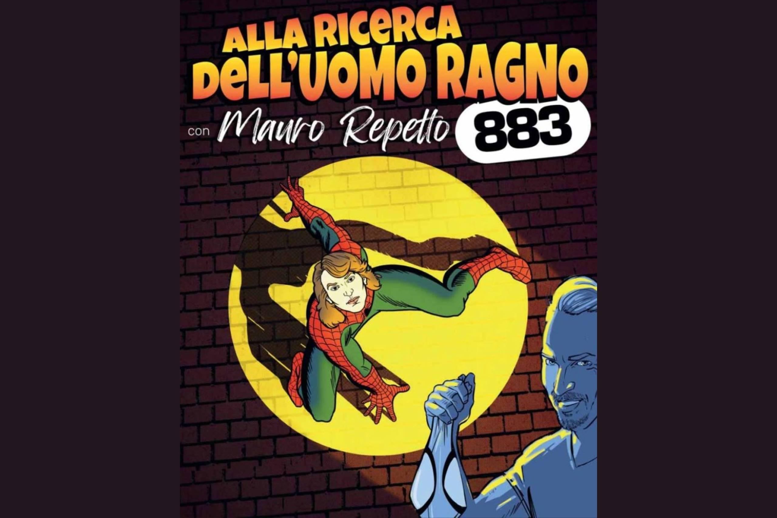ALLA RICERCA DELL’UOMO RAGNO La favola degli 883, con Mauro Repetto