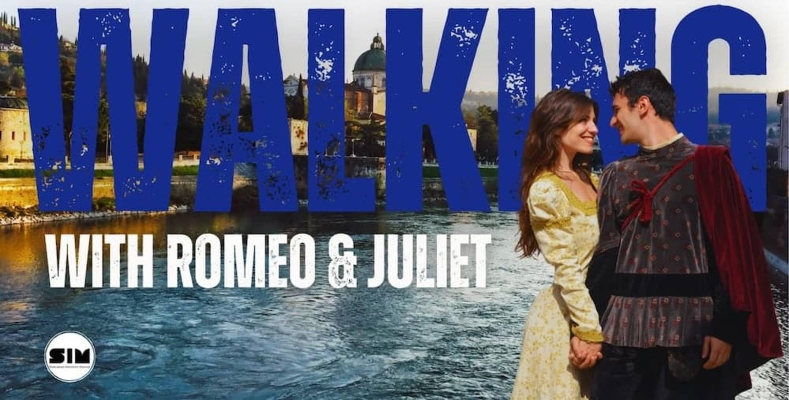 Walking with Romeo and Juliet
