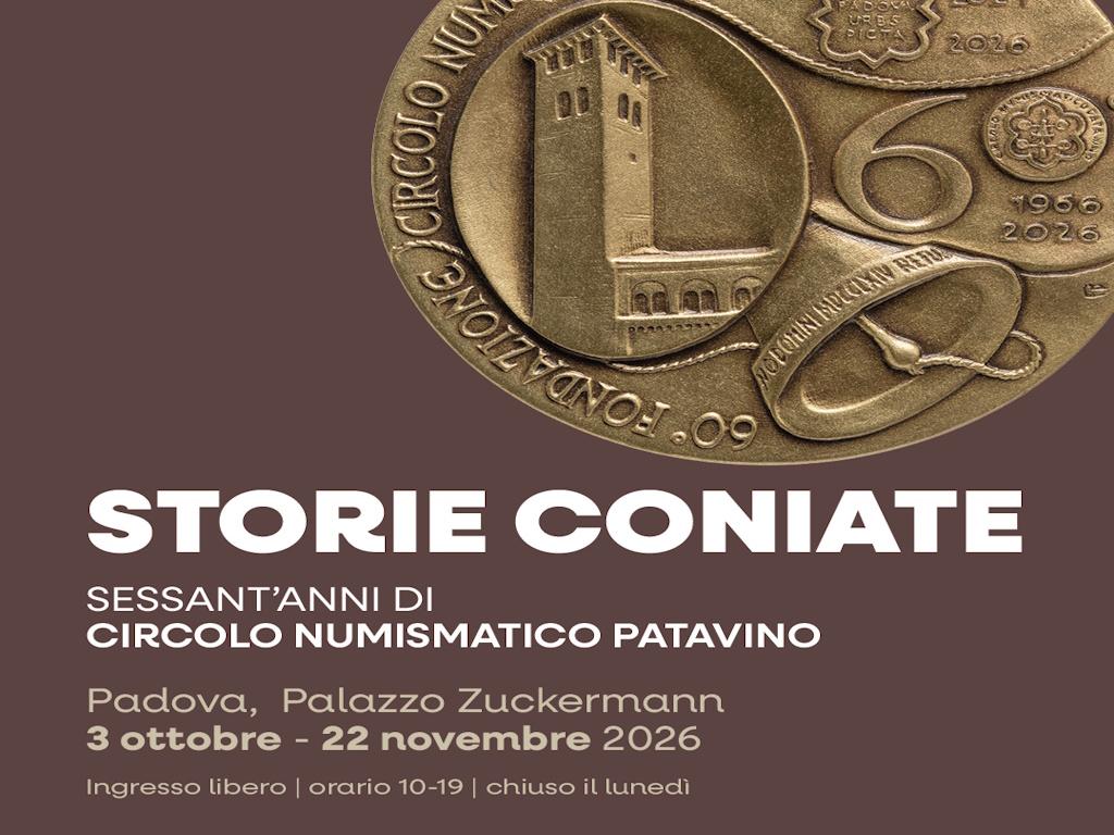Storie coniate. Sessant'anni di Circolo Numismatico Patavino