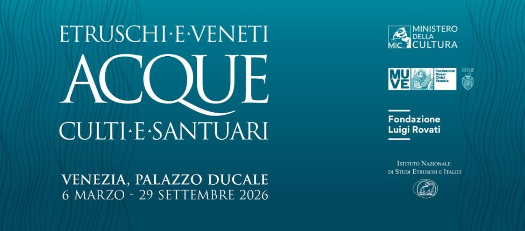 Etruschi e Veneti. Acque, culti e santuari