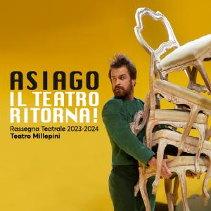 Asiago - Il teatro ritorna! Domeniche a Teatro 