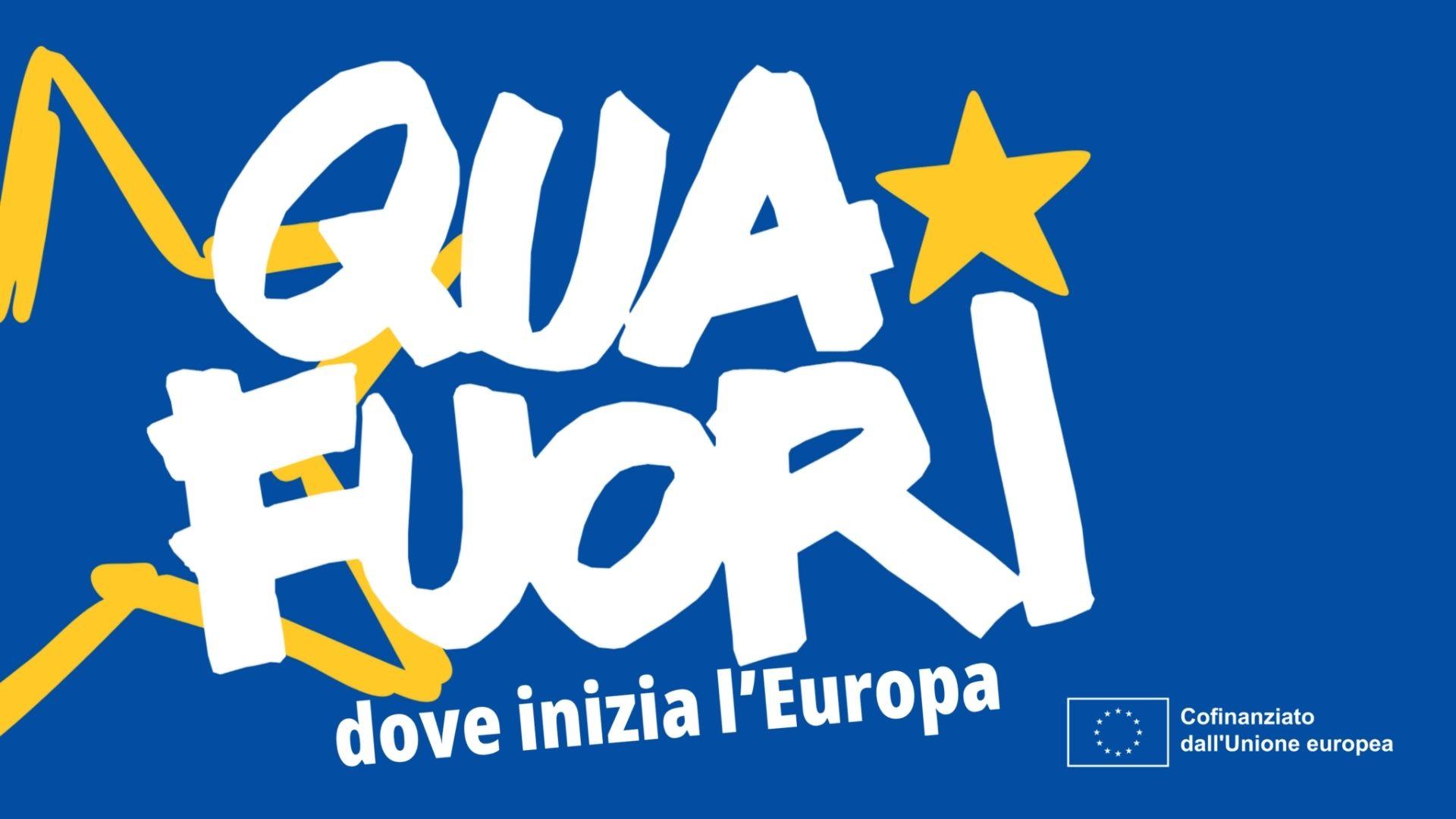 Qua Fuori – Dove inizia l’Europa