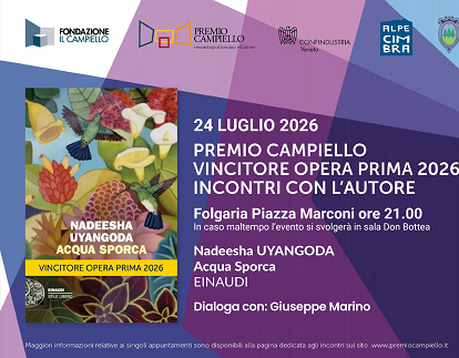 Premio Campiello - Vincitore opera prima 2026 incontri con l'autore
