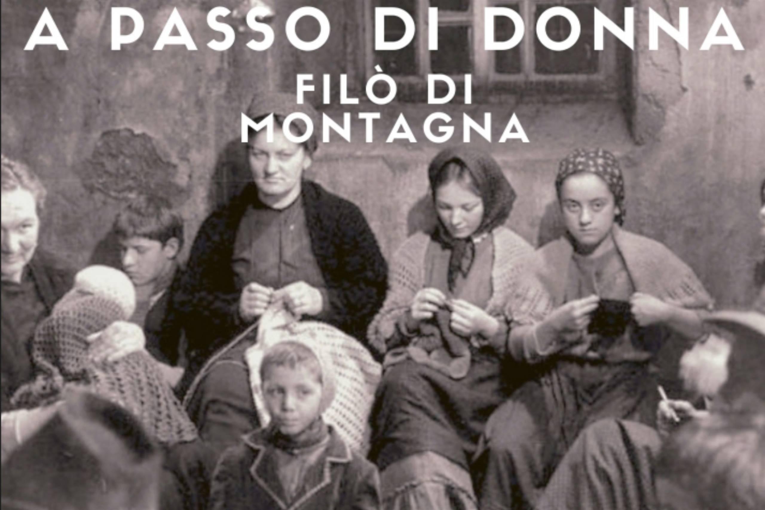 A Passo di donna – filò di montagna