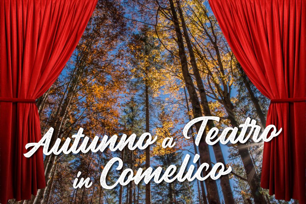 Autunno a Teatro in Comelico 2026