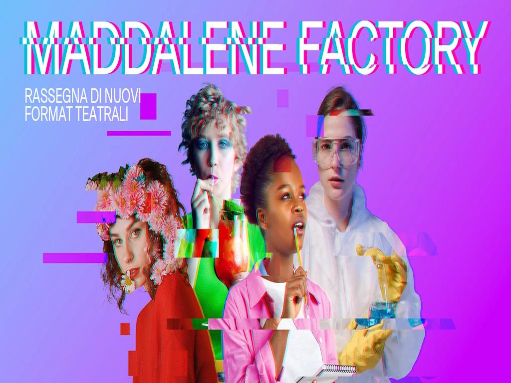 Maddalene Factory