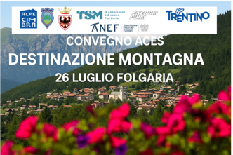 Convegno Aces Destinazione Montagna