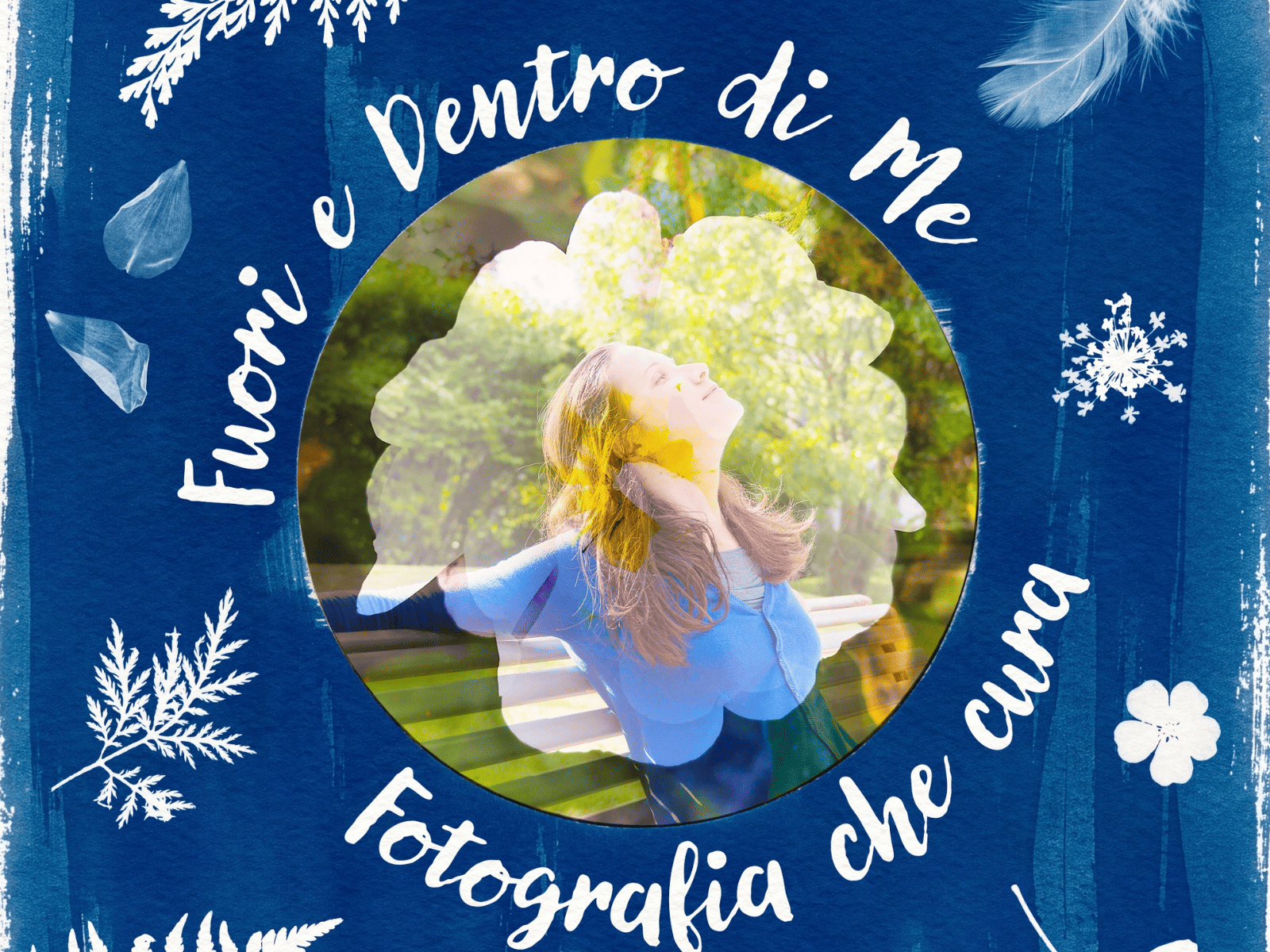 Fuori e dentro di me, fotografia che cura