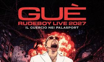 Guè - Rudeboy Live 2027