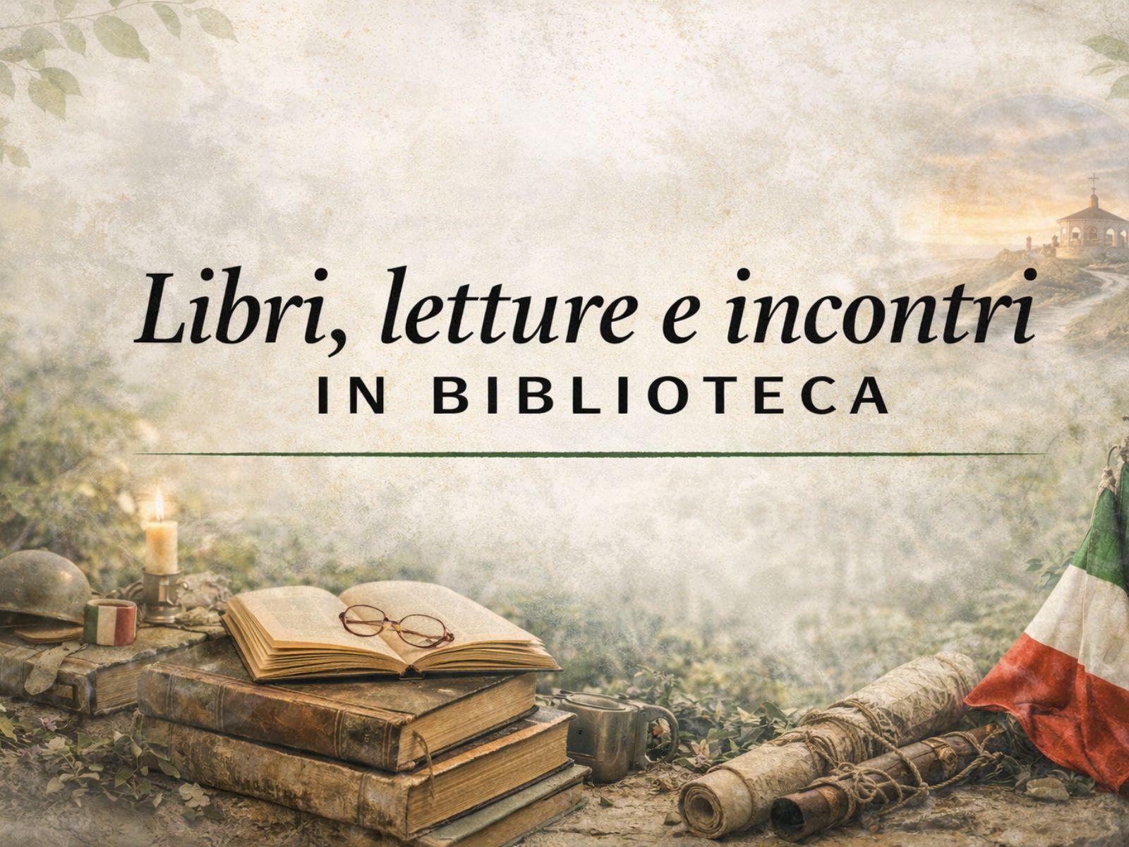 Libri, letture e incontri in Biblioteca