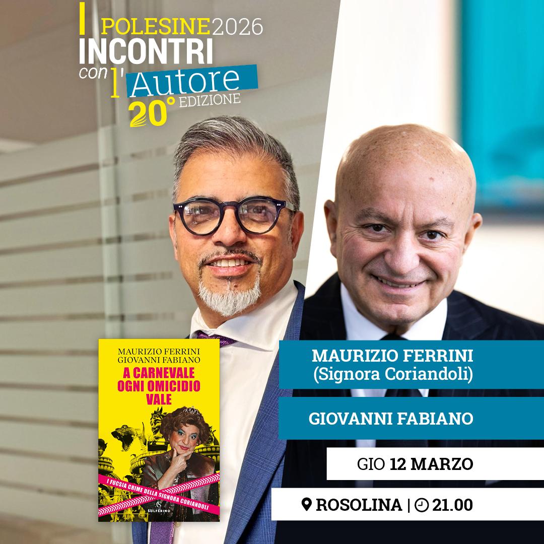 Polesine Incontri con l'autore: MAURIZIO FERRINI e GIOVANNI FABIANO