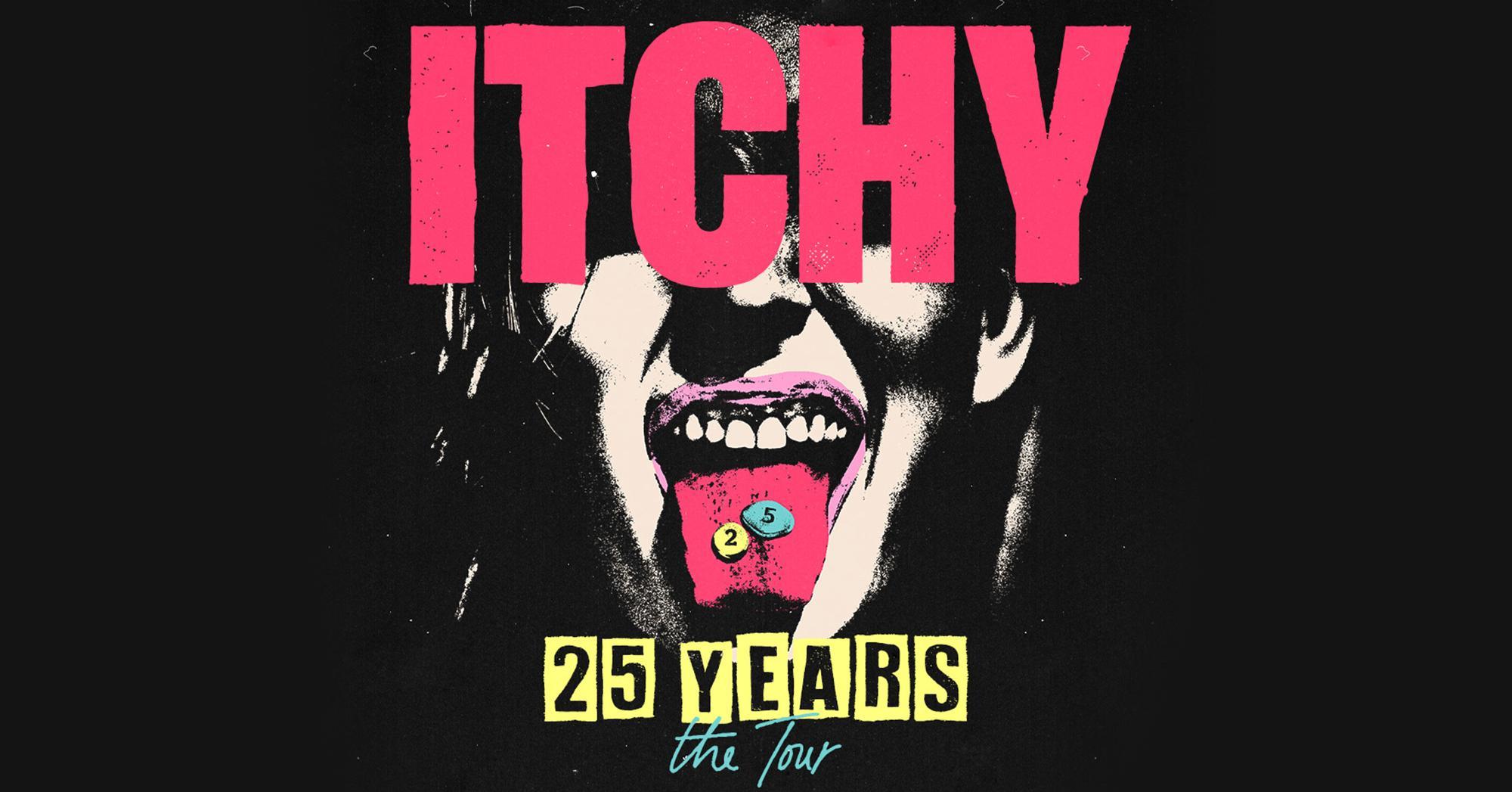 25 YEARS – The Tour Itchy