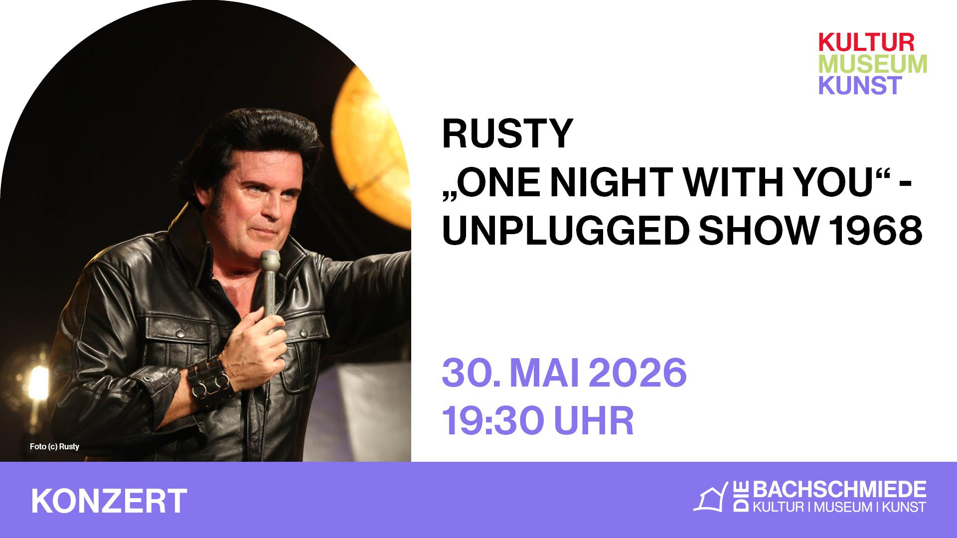 Rusty – „One night with you“ – Konzert